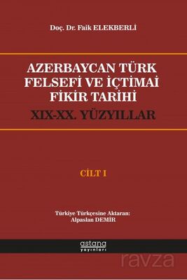 Azerbaycan Türk Felsefi ve İçtimai Fikir Tarihi (XIX-XX.Yüzyıllar) (Cilt 1) - 1