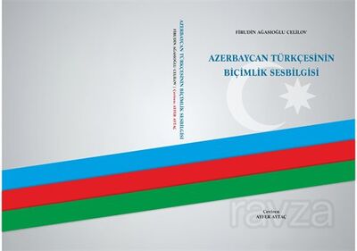 Azerbaycan Türkçesinin Biçimlik Ses Bilgisi - 1