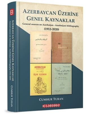 Azerbaycan Üzerine Genel Kaynaklar (1912-2020) - 1