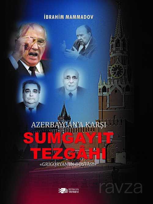 Azerbaycan'an Karşı Sumgayıt Tezgahı - 1