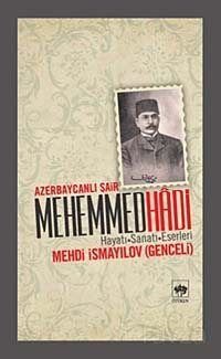 Azerbaycanlı Şair Mehemmed Hadi - 1