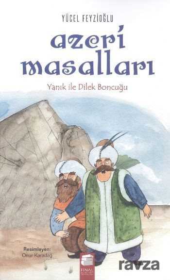 Azeri Masalları / Yanık ile Dilek Boncuğu - Final Kültür Sanat Yayınları