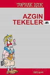 Azgın Tekeler - İletişim Yayınları