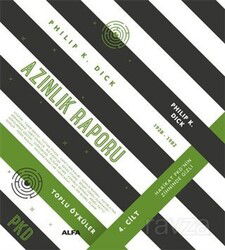 Azınlık Raporu - Toplu Öyküler 4. Cilt - Alfa Yayınları