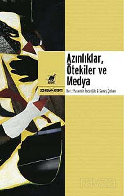 Azınlıklar, Ötekiler ve Medya - 1