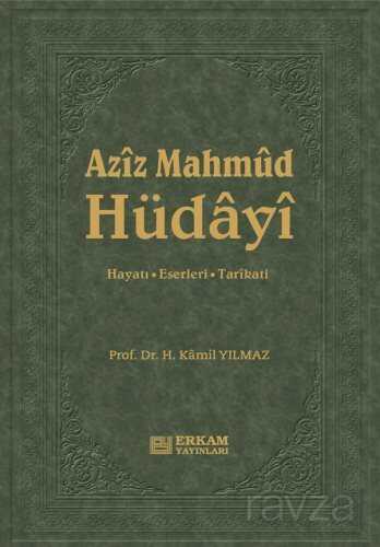 Aziz Mahmud Hüdayi - Erkam Yayınları