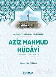 Aziz Mahmud Hüdayi (Ciltli) - Erkam Yayınları
