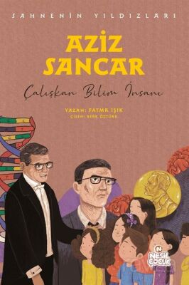 Aziz Sancar Sahnenin Yıldızları / Çalışkan Bilim İnsanı - 1