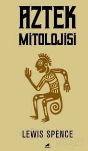 Aztek Mitolojisi - Kara Karga Yayınları