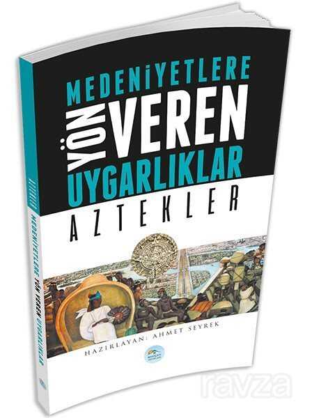 Aztekler - Maviçatı Yayınları
