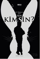 B. F. Skinner'a Göre Sen Kimsin? - Gece Kitaplığı