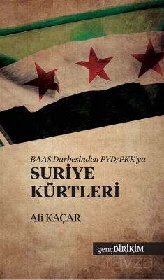 BAAS Darbesinden PYD/PKK'ya Suriye Kürtleri - 1