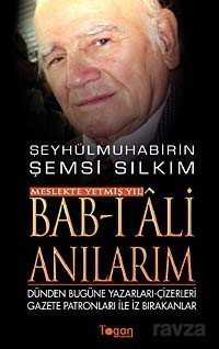 Bab-ı Ali Anılarım - 1