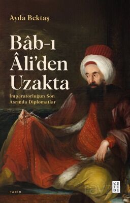 Bab-ı Âli'den Uzakta - 1