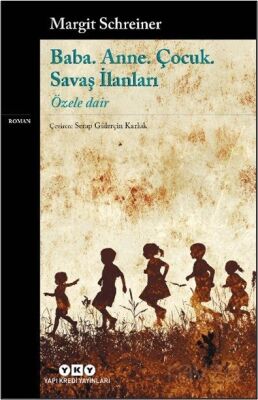 Baba. Anne. Çocuk. Savaş İlanları - 1