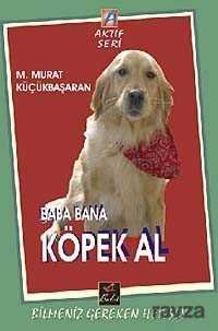 Baba Bana Köpek Al - 1