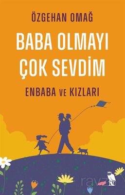 Baba Olmayı Çok Sevdim - 1