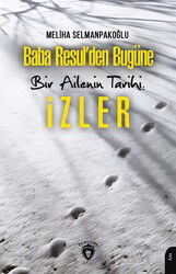 Baba Resul'den Bugüne Bir Ailenin Tarihi: İzler - Dorlion Yayınevi