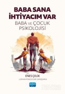 Baba Sana İhtiyacım Var - 1