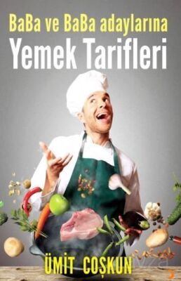 Baba ve Baba Adaylarına Yemek Tarifleri - 1