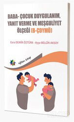 Baba ve Bebeklerin Etkileşimlerini Değerlendirmede Kullanılan; Baba- Çocuk Duygulanım, Yanıt Verme v - Eğiten Kitap