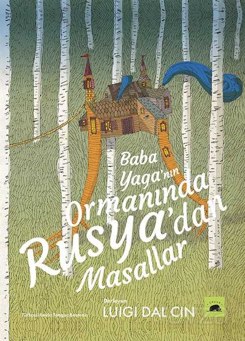 Baba Yaga'nın Ormanında: Rusya'dan Masallar - Kolektif Kitap