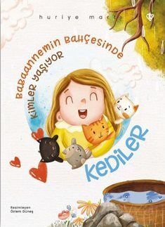 Babaannemin Bahçesinde Kimler Yaşıyor Kediler - 1