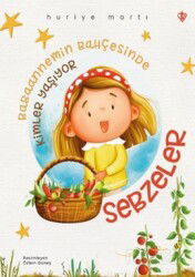 Babaannemin Bahçesinde Kimler Yaşıyor Sebzeler - Diyanet Vakfı Yayınları