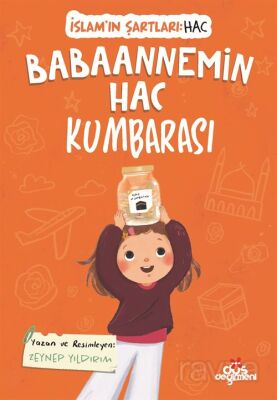 Babaannemin Hac Kumbarası / İslam'ın Şartları (Hac) - 1