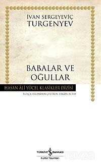 Babalar ve Oğullar (Ciltli) - İş Bankası Yayınları