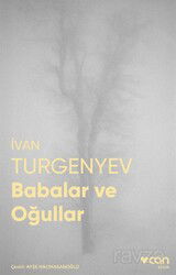 Babalar Ve Oğullar (Fotoğraflı Klasikler) - Can Yayınları