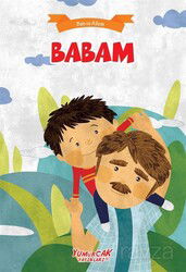Babam / Ben ve Ailem - Yumurcak Yayınları