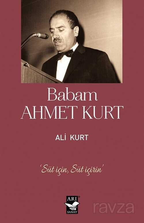 Babam Ahmet Kurt - 1