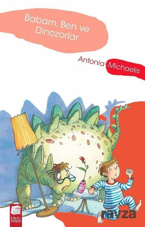 Babam, Ben ve Dinozorlar - Final Kültür Sanat Yayınları