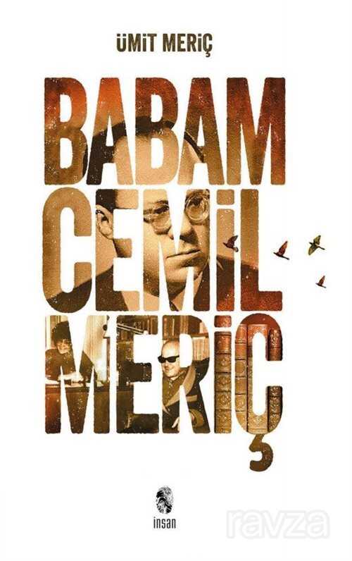 Babam Cemil Meriç (Ciltli) - İnsan Yayınları