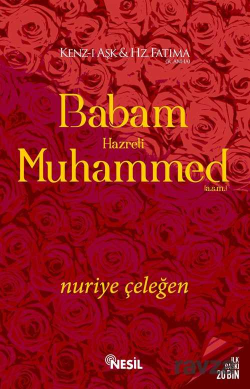 Babam Hazreti Muhammed (a.s.m.) - Nesil Yayınları