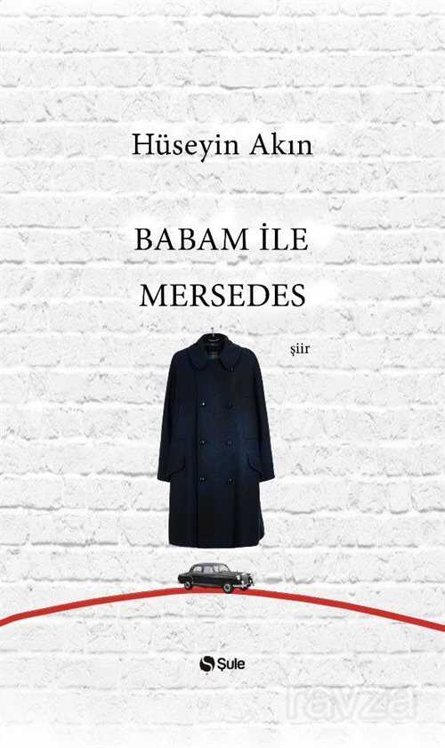 Babam İle Mersedes - Şule Yayınları