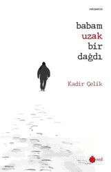 Babam Uzak Bir Dağdı - Red Yayınları
