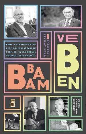 Babam ve Ben - Timaş Yayınları