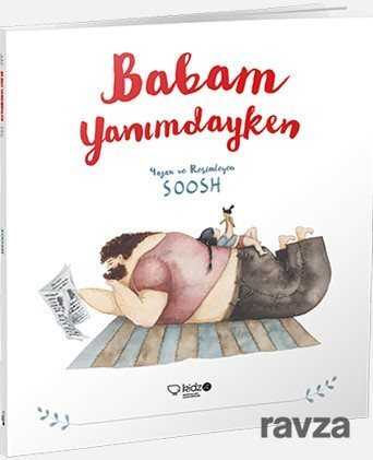 Babam Yanımdayken - RedHouse Kidz Yayınları