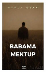 Babama Mektup - Çıra Yayınları