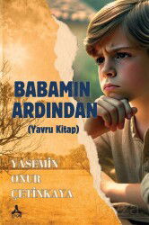 Babamın Ardından (Yavru Kitap) - Son Çağ Yayınları