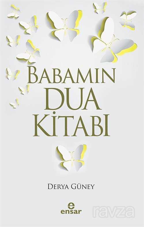 Babamın Dua Kitabı - Ensar Neşriyat