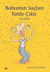 Babamın Saçları Tatile Çıktı - Kuraldışı Yayınları