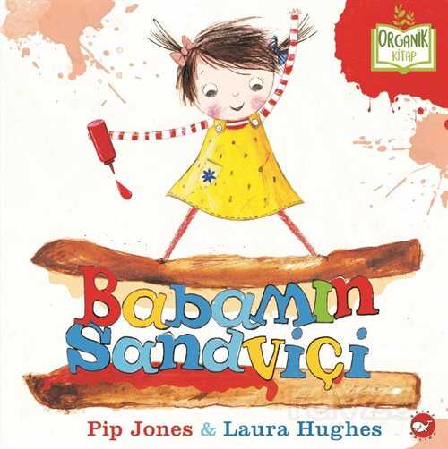 Babamın Sandviçi - Beyaz Balina Yayınları