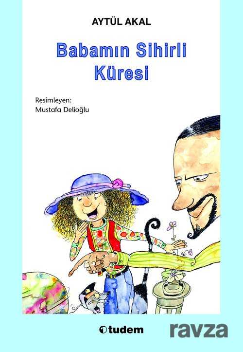 Babamın Sihirli Küresi - Tudem Yayınevi