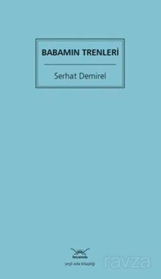 Babamın Trenleri - 1