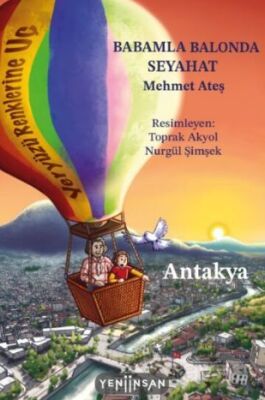 Babamla Balonda Seyahat: Antakya - 1