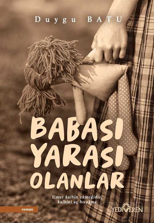 Babası Yarası Olanlar - Yediveren Yayınları