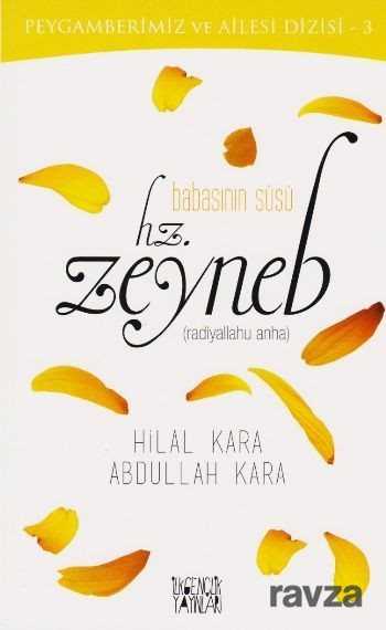 Babasının Süsü Hz. Zeyneb - Uğurböceği Yayınları